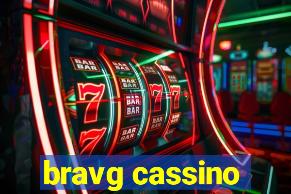 bravg cassino